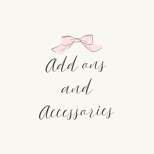 Add ons and Accessories
